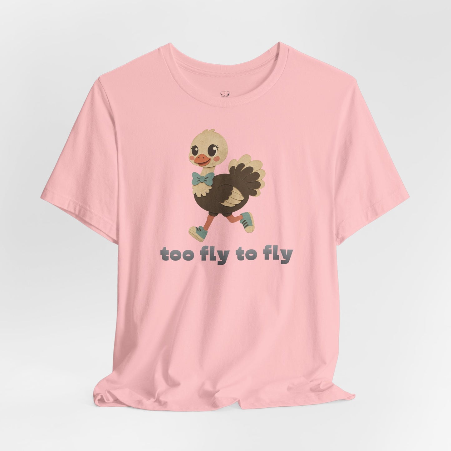 Too Fly To Fly T-paita